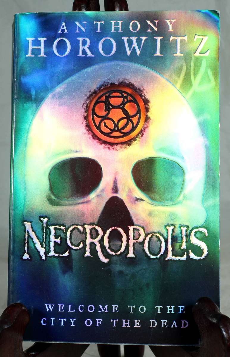 Anthony Horowitz - Necropolis - welcome to the city of the dead