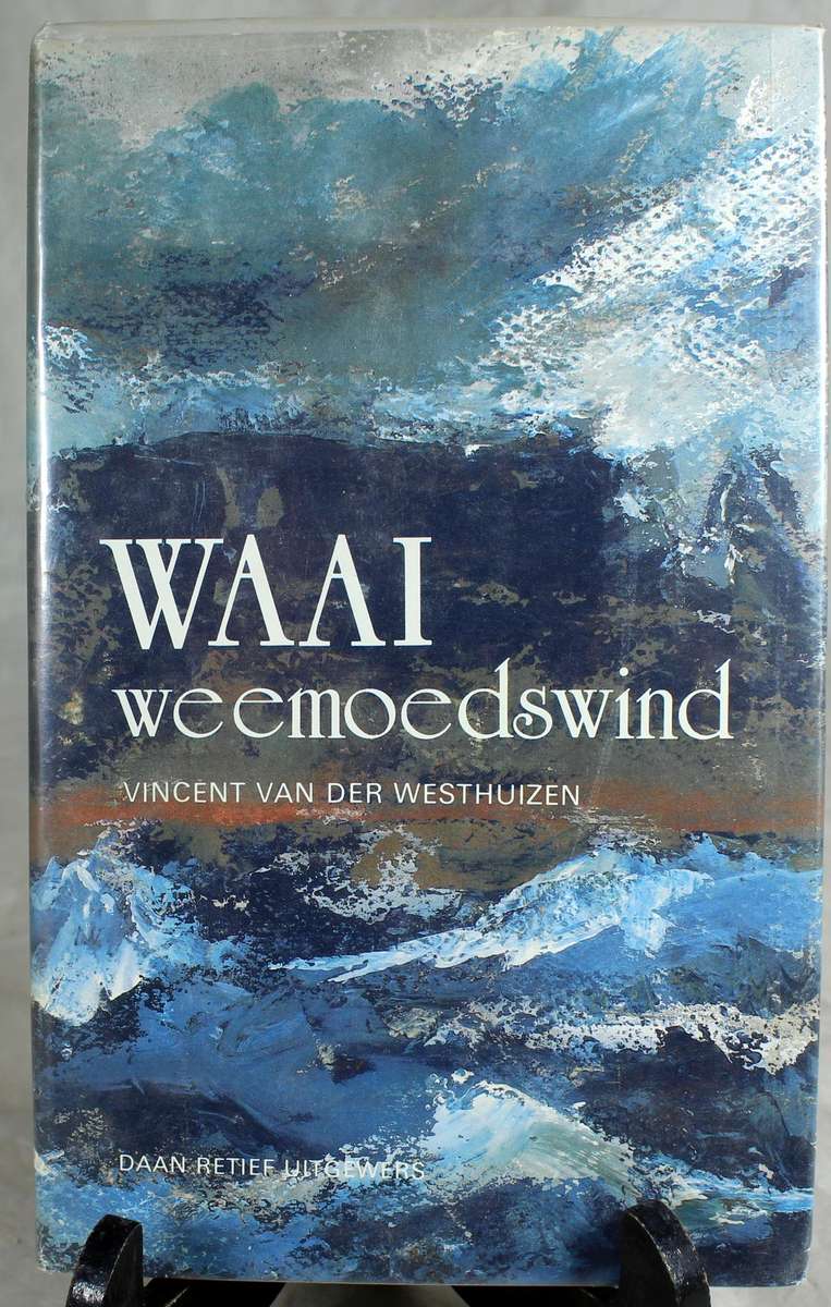 Waai weermoeds wind - Vincent v/d Westhuizen