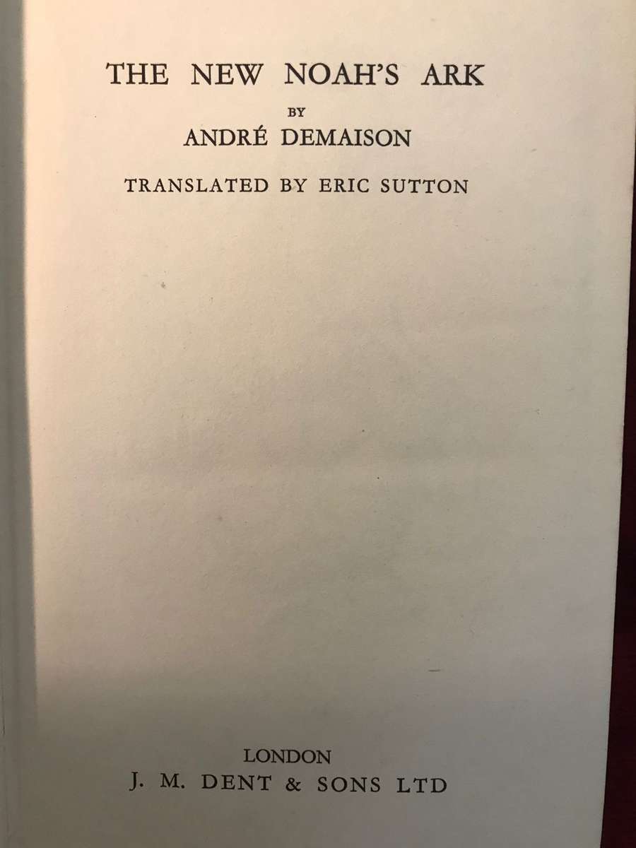 The New Noah's Ark - Andre Demaison (1941 1st Edition Hardcover)