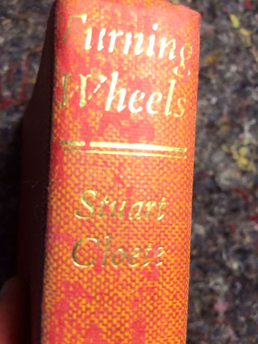 Turning Wheels - Stuart Cloete (1974 Hardcover)