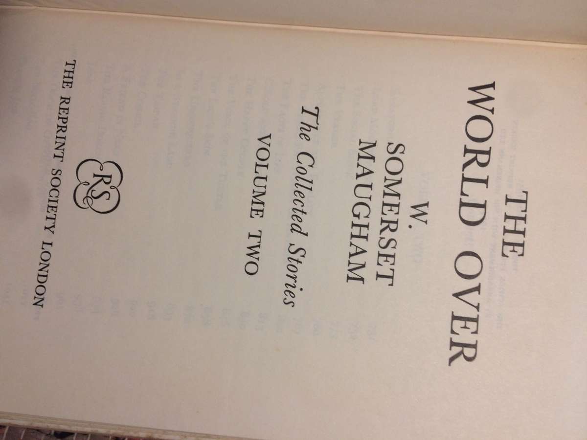 The World Over: The Collected Stories, Volume Two - W Somerset Maugham (1954 Hardcover)