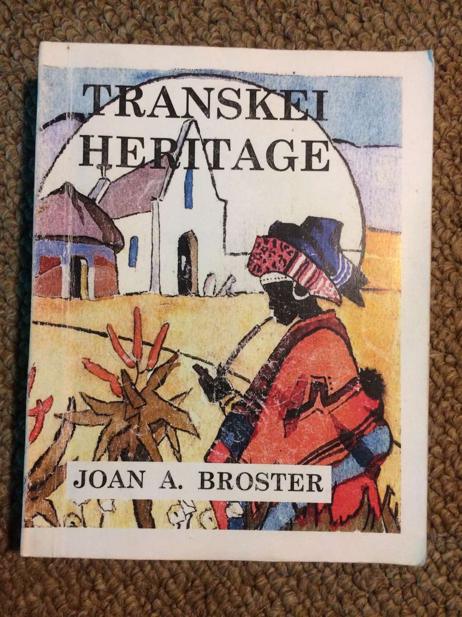 Transkei Heritage - Joan A Broster (Early Transkei History / Frontier and Pioneer) SIGNED COPY