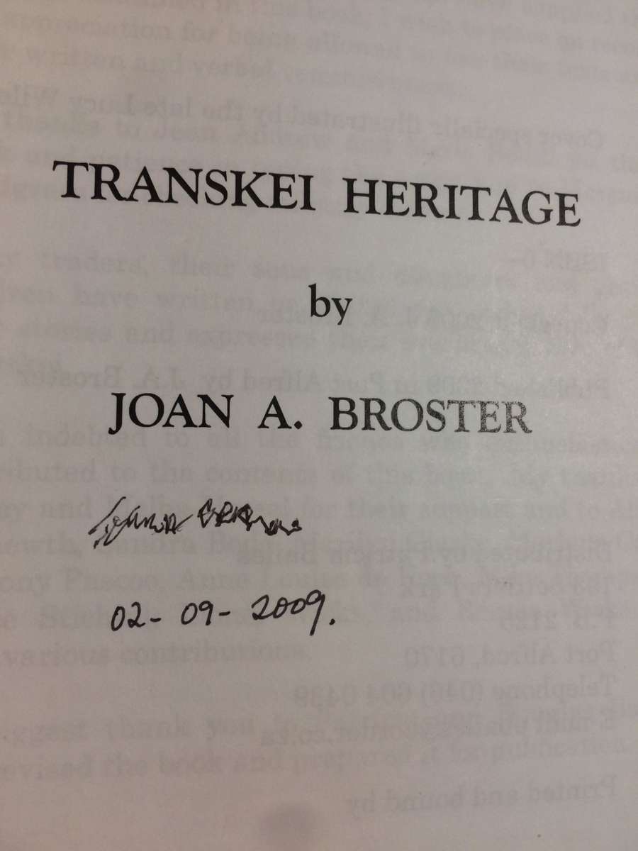 Transkei Heritage - Joan A Broster (Early Transkei History / Frontier and Pioneer) SIGNED COPY