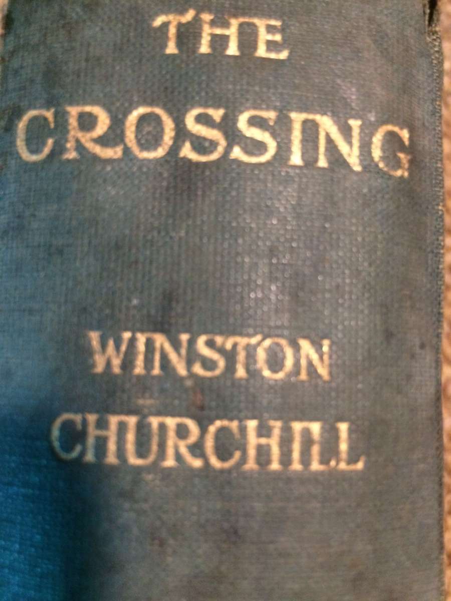 The Crossing - Winston Churchill (1904 1st Edition Hardcover Published by MacMillan)
