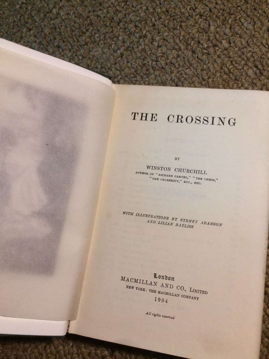 The Crossing - Winston Churchill (1904 1st Edition Hardcover Published by MacMillan)