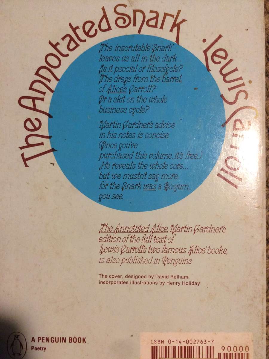 The Annotated Snark: The Hunting of the Snark - Lewis Carroll (Penguin 1987)