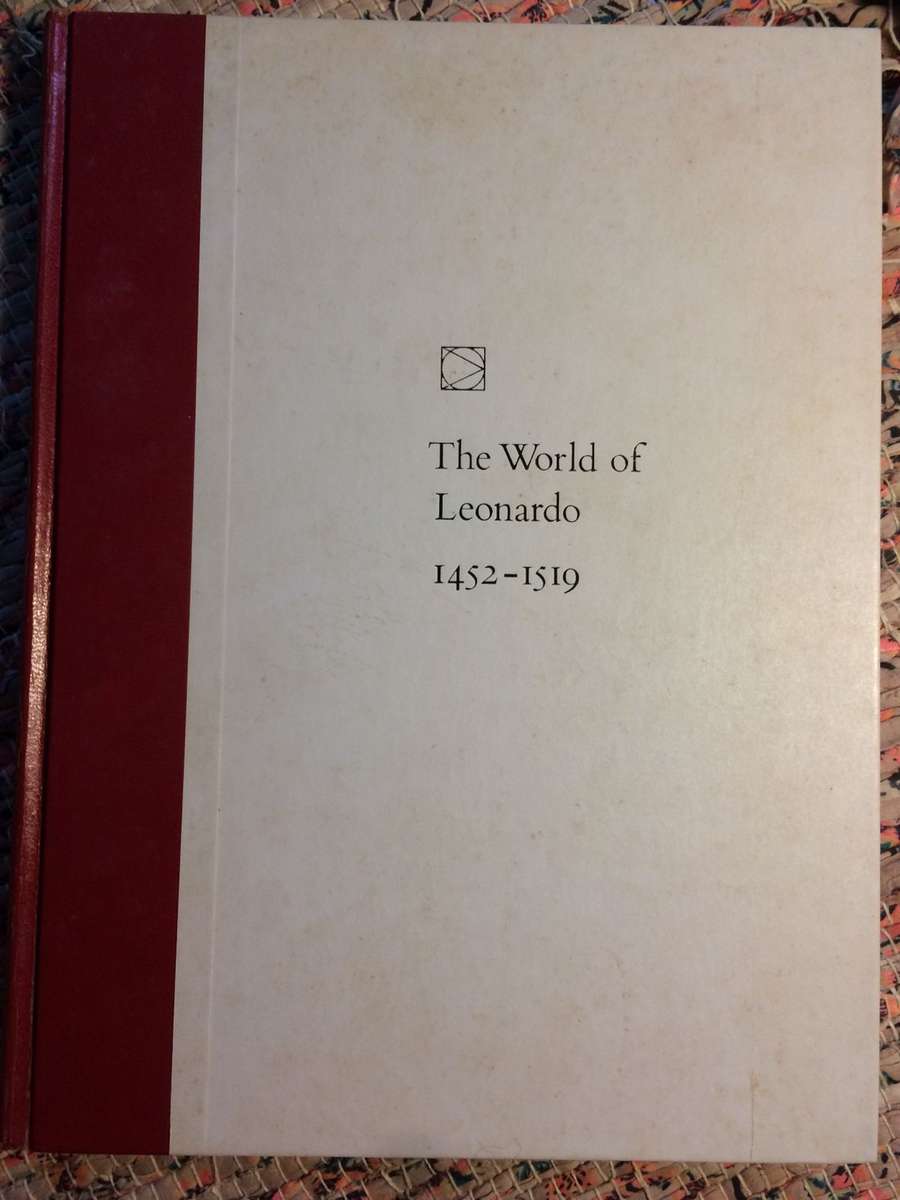 The World of Leonardo 1452-1519 - Robert Wallace (1967 Hardcover with Original Slipcase)