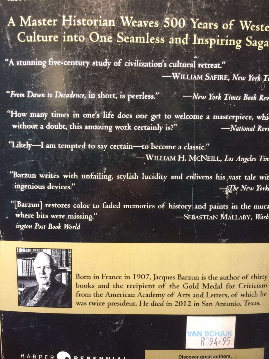 From Dawn to Decadence: 1500 to the Present - 500 Years of Western Cultural Life by Jacques Barz