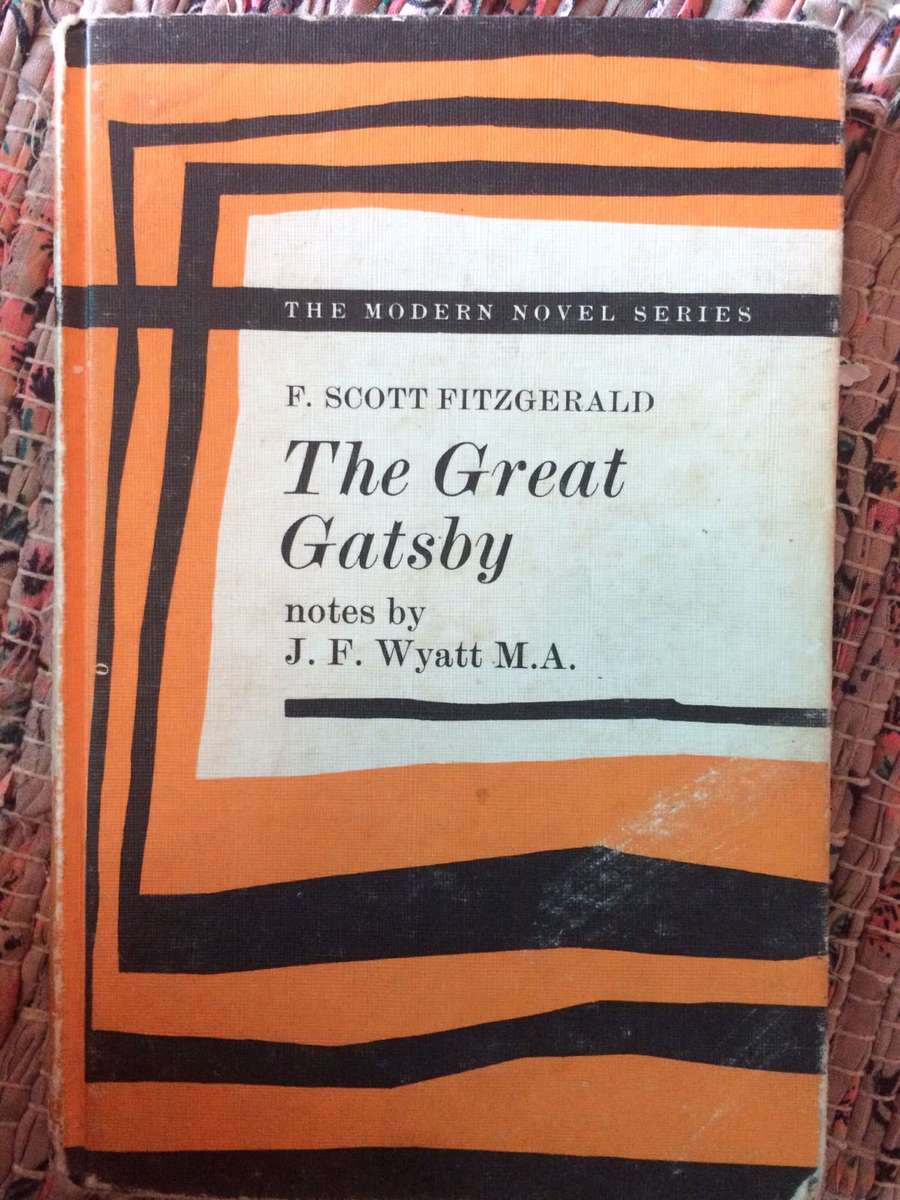 The Great Gatsby - F Scott Fitzgerald | Commentary & Notes by JF Wyatt (1974 Hardcover)