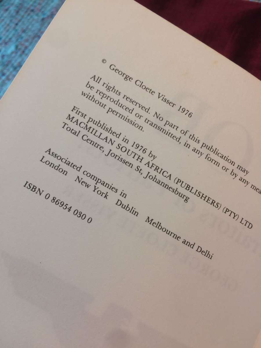 OB: Traitors or Patriots - George Cloete Visser (1976 1st Edition Hardcover)