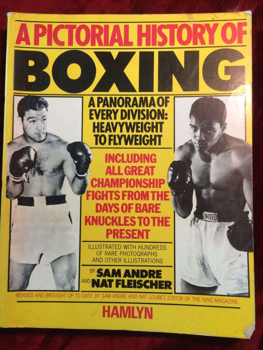 A Pictorial History Of Boxing - Sam Andre & Nat Fleischer