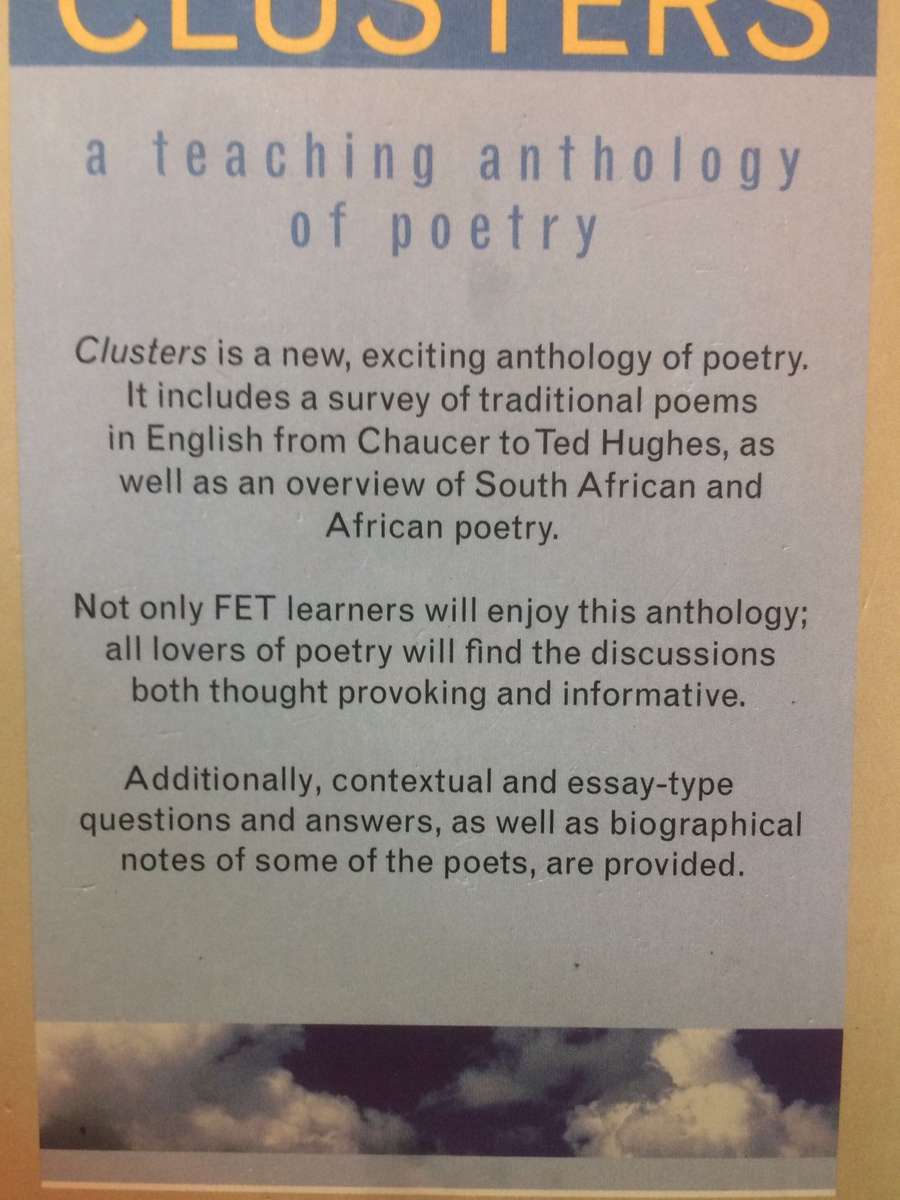 Clusters: A Teaching Anthology of Poetry - Compiled and Edited by GE De Villiers