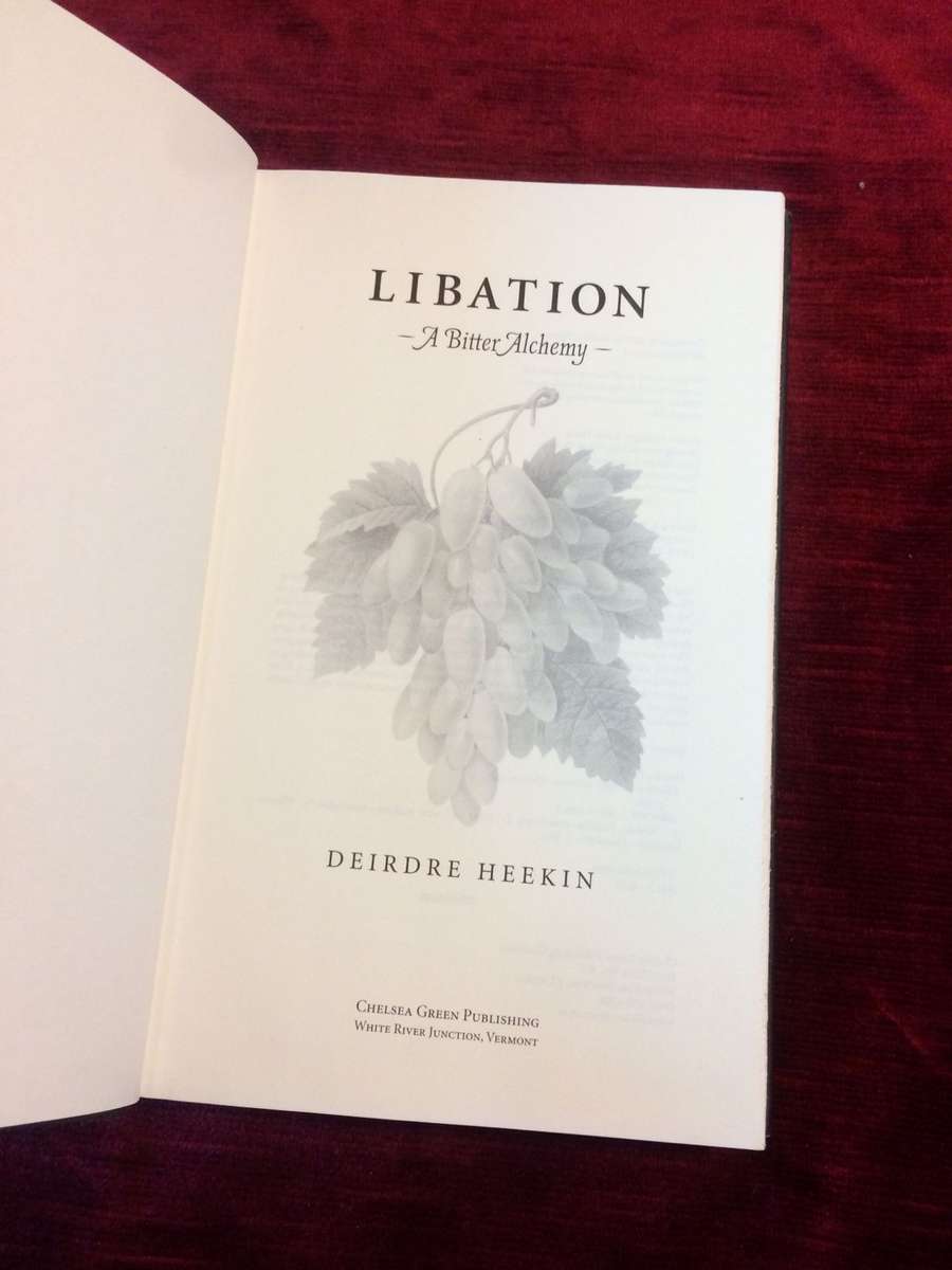Libation: A Bitter Alchemy - Deirdre Heekin (2009 1st Edition Hardcover)