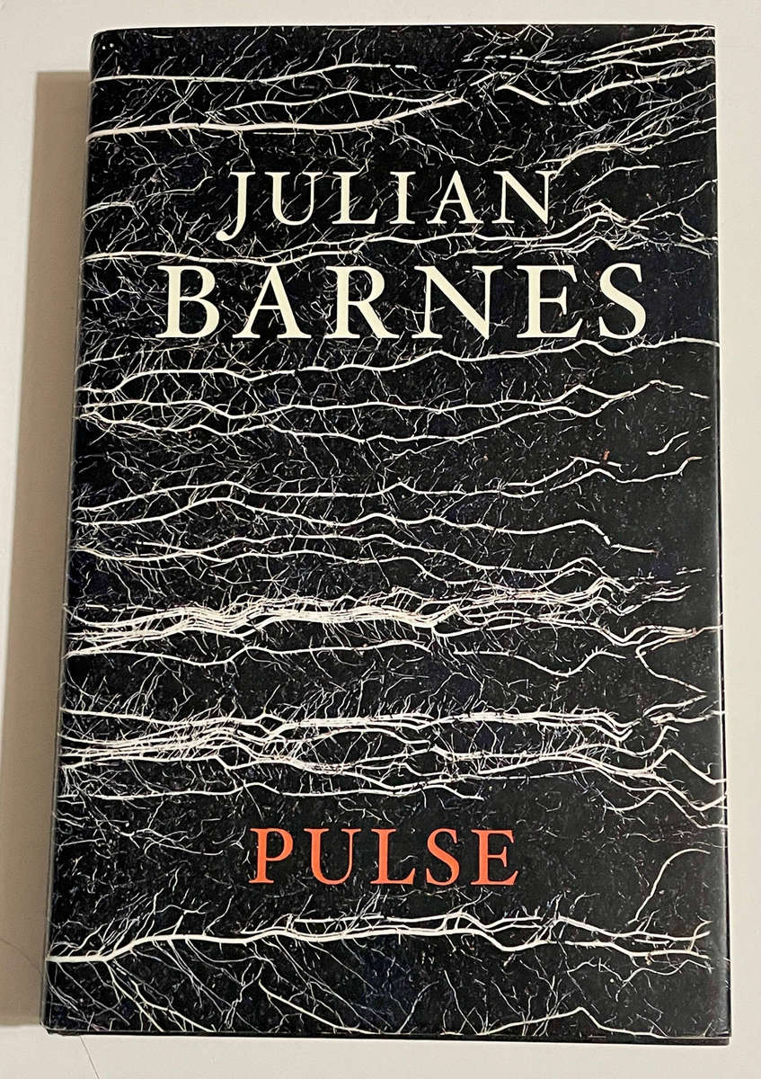 Pulse - Julian Barnes - 3rd Collection - Hardcover, First Edition