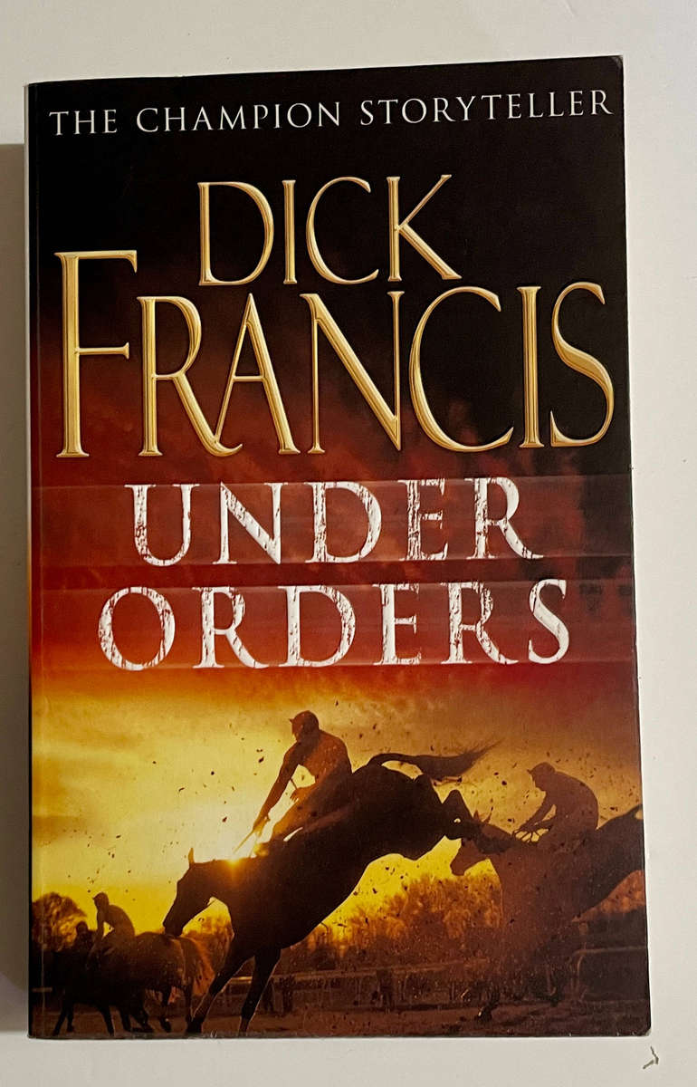 Under Orders - Dick Francis