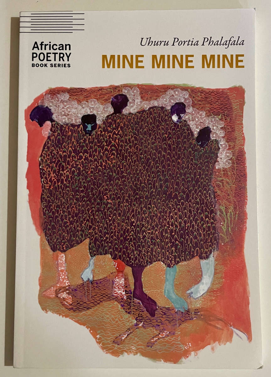 Mine Mine Mine - Uhuru Portia Phalafala