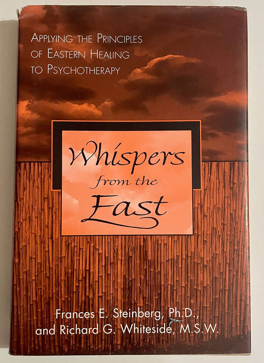 Whispers from the East - Frances E Steinberg, PhD and Richard G Whiteside, MSW HARDCOVER