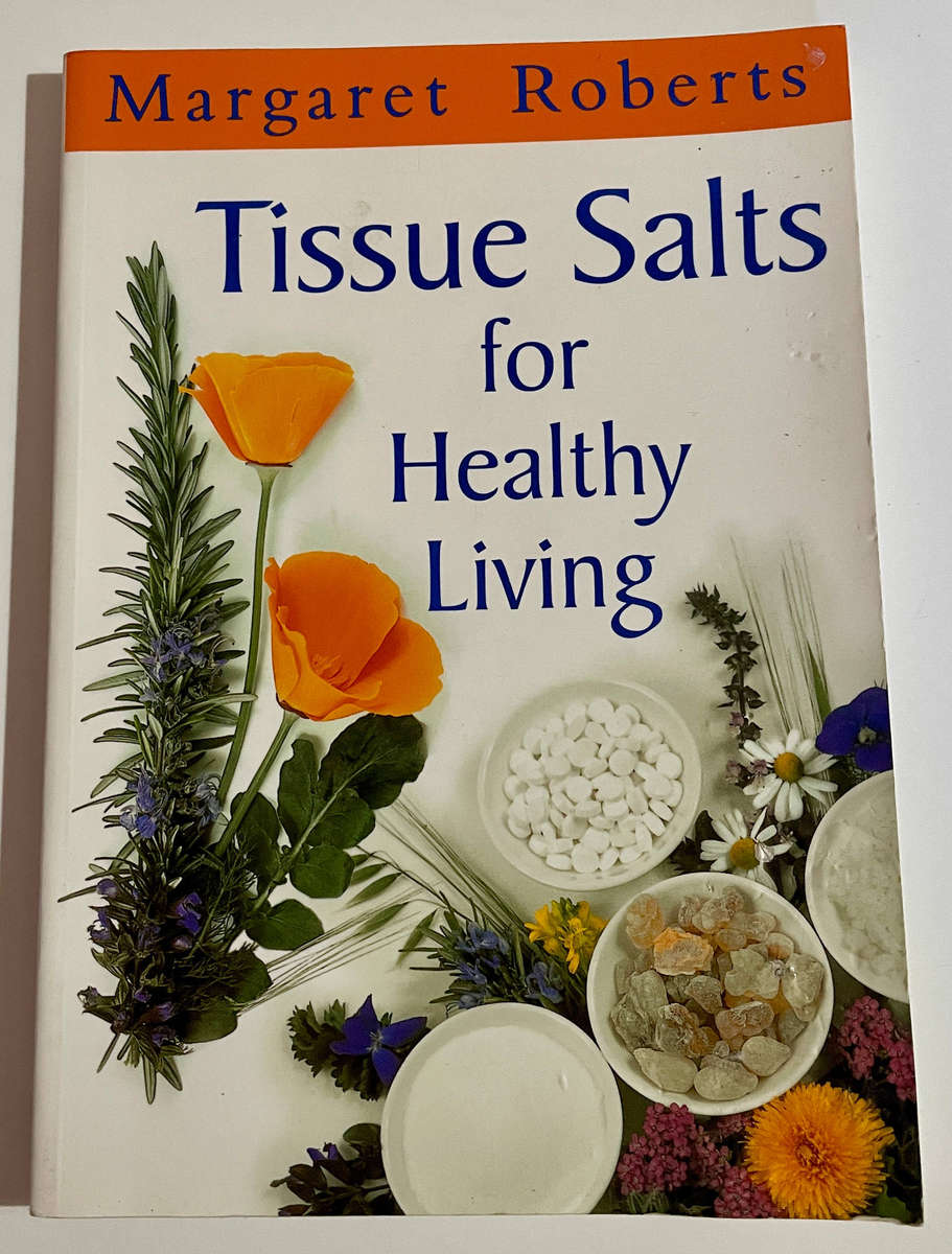 Tissue Salts for Healthy Living - Margaret Roberts