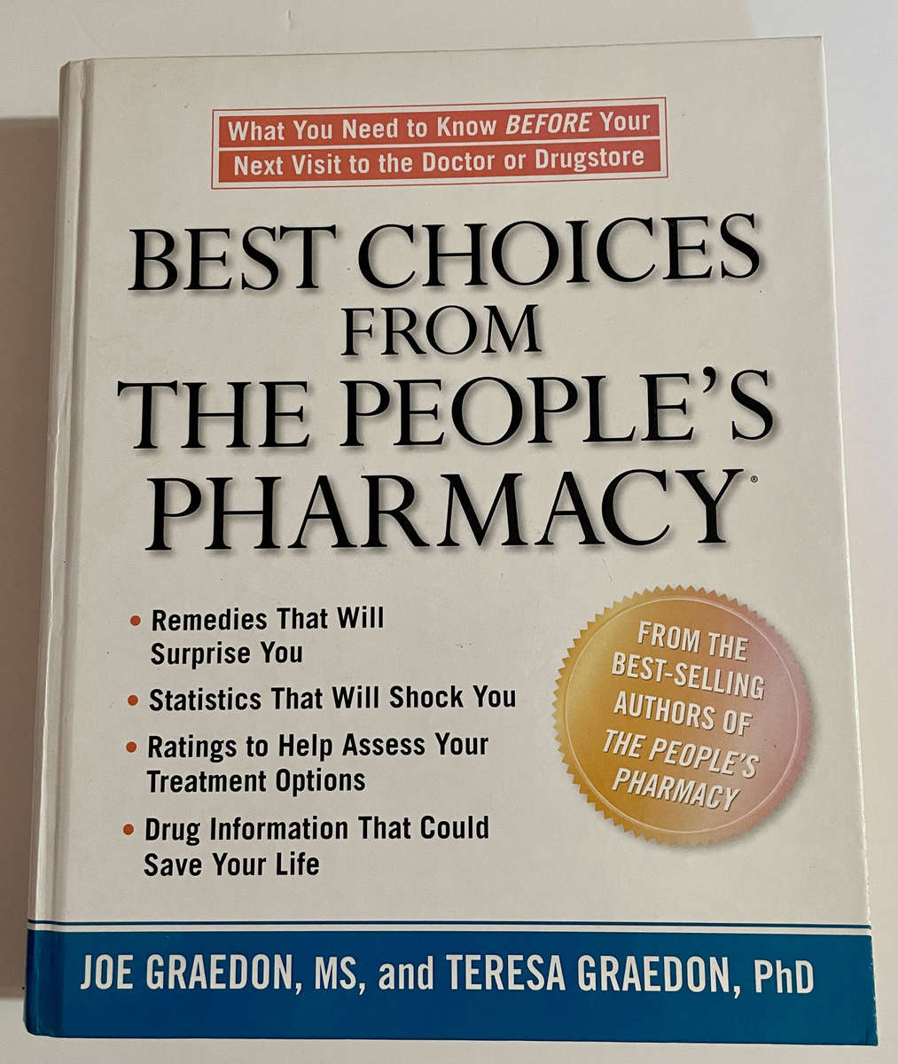 Best Choices from the People's Pharmacy - Joe Graedon MS and Teresa Graedon PhD HARDCOVER