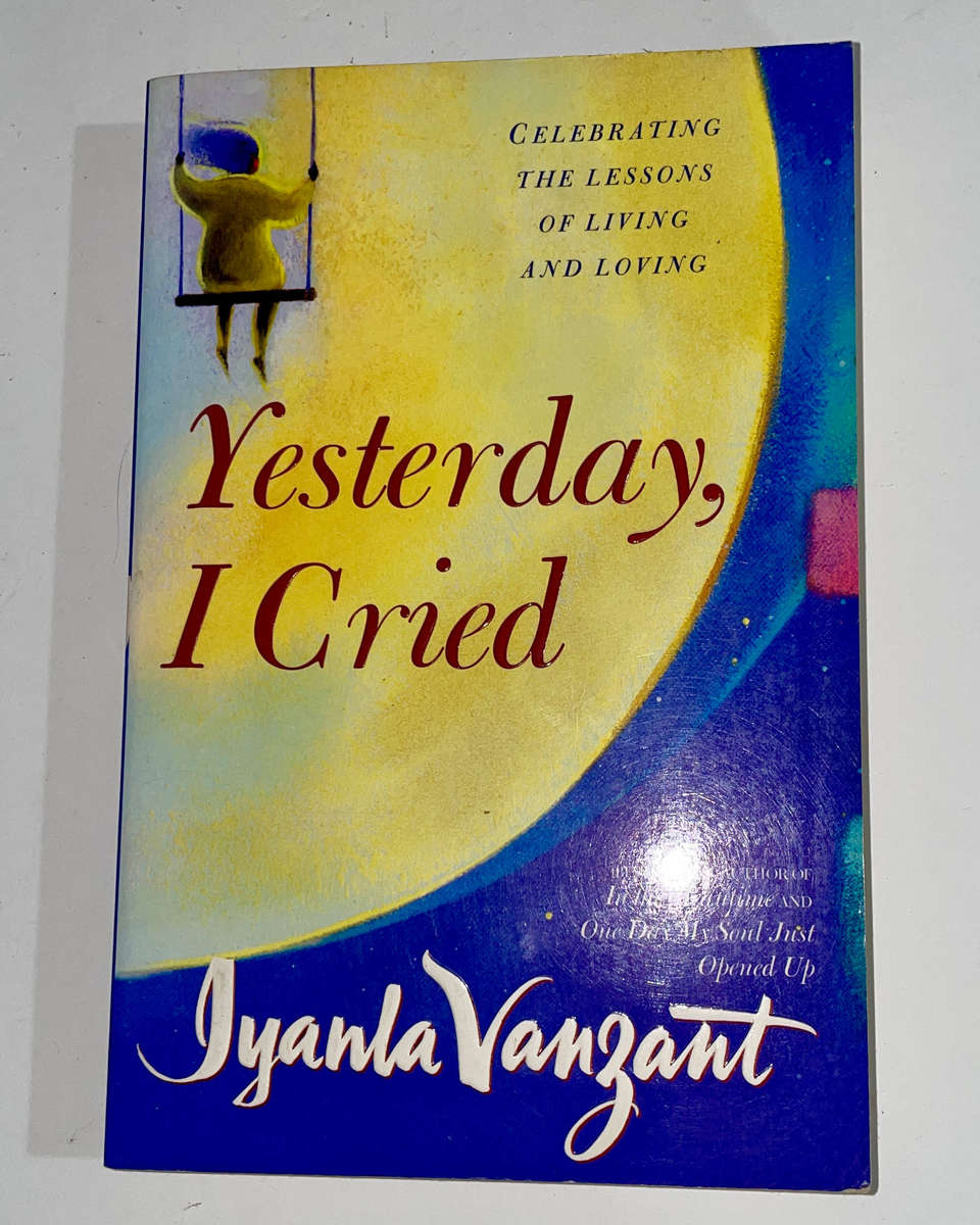 Yesterday, I Cried - Iyanda Vanzant
