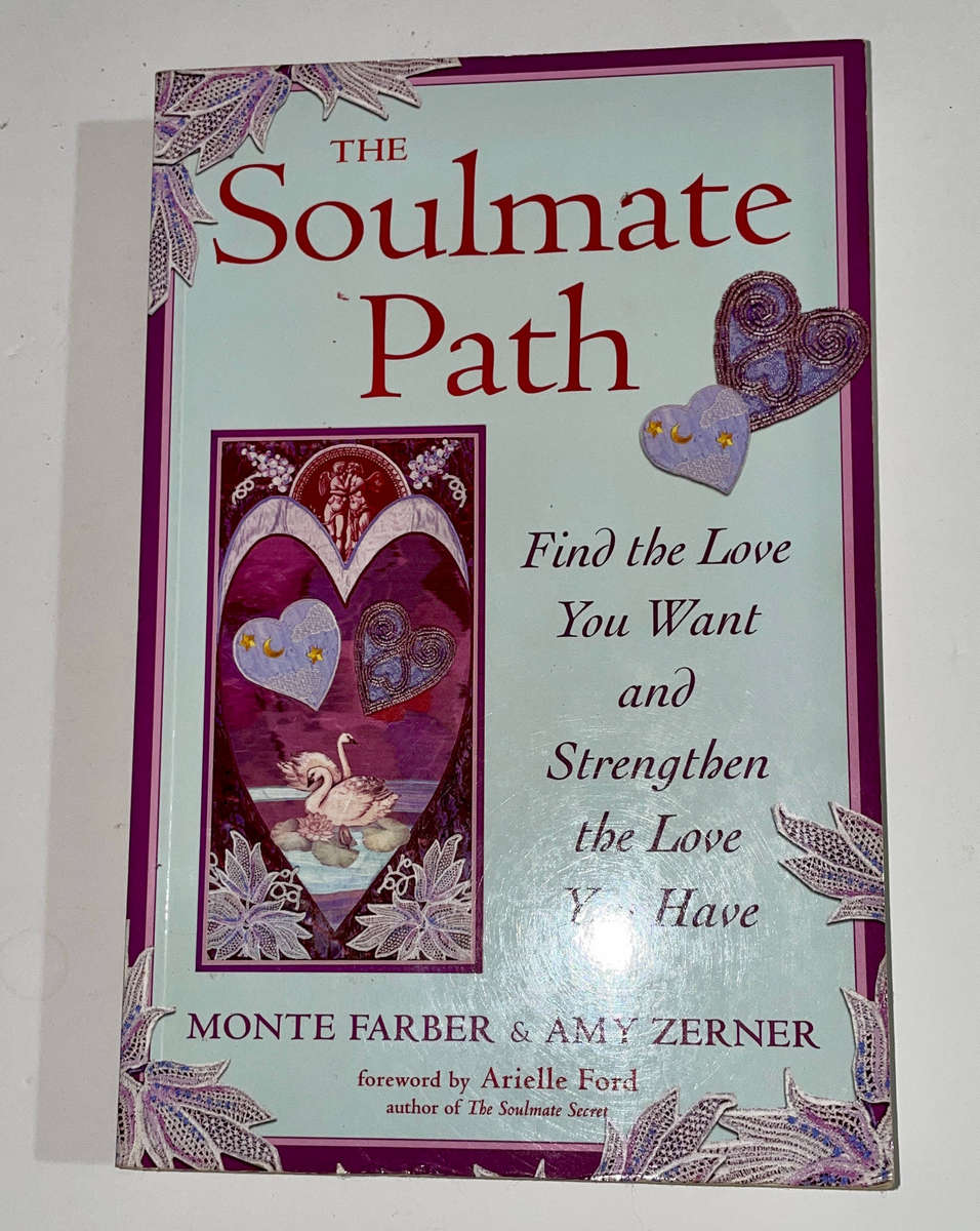 The Soulmate Path - Monte Farber and Amy Zerner