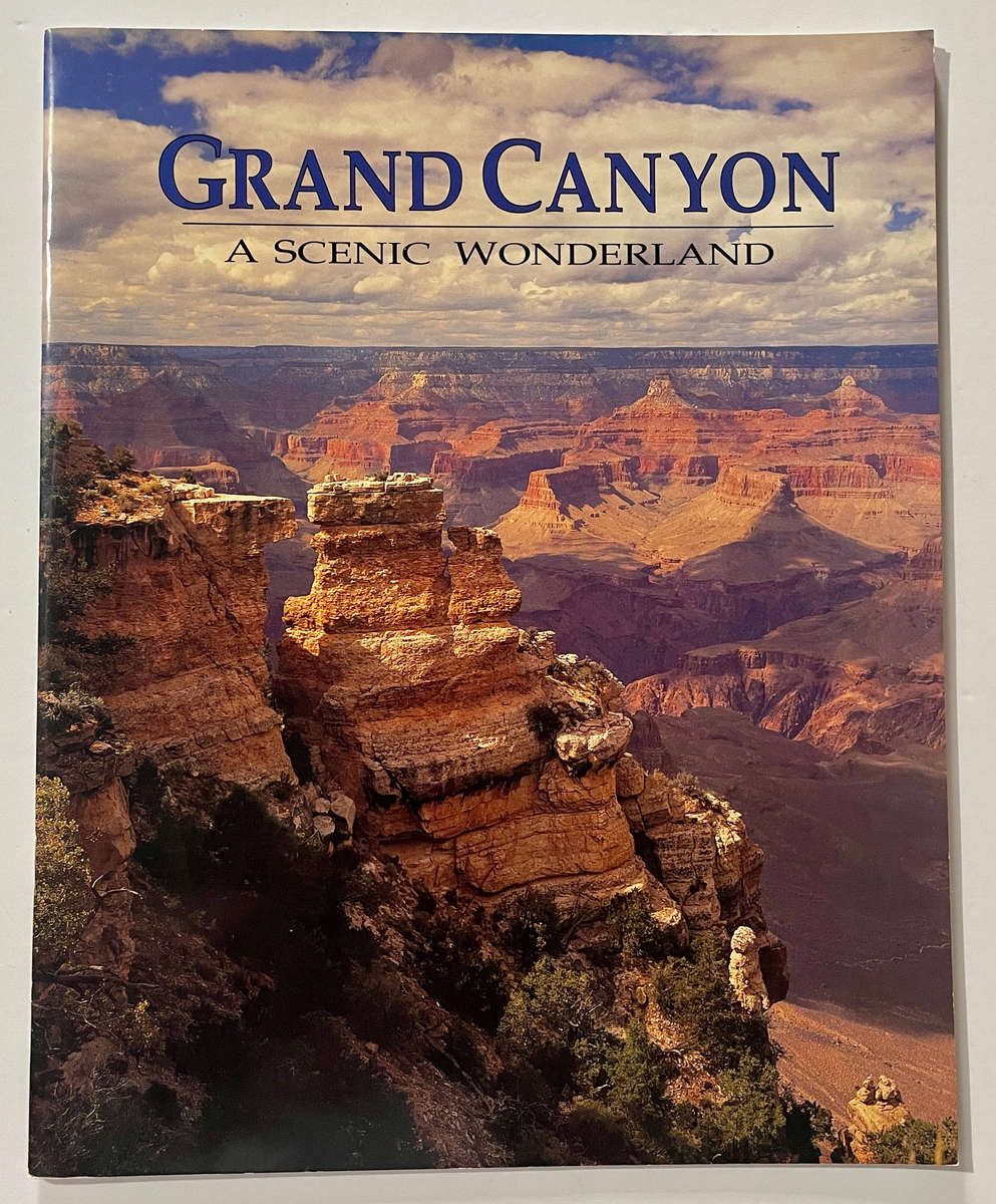The Grand Canyon: A Scenic Wonderland - Steven L Walker
