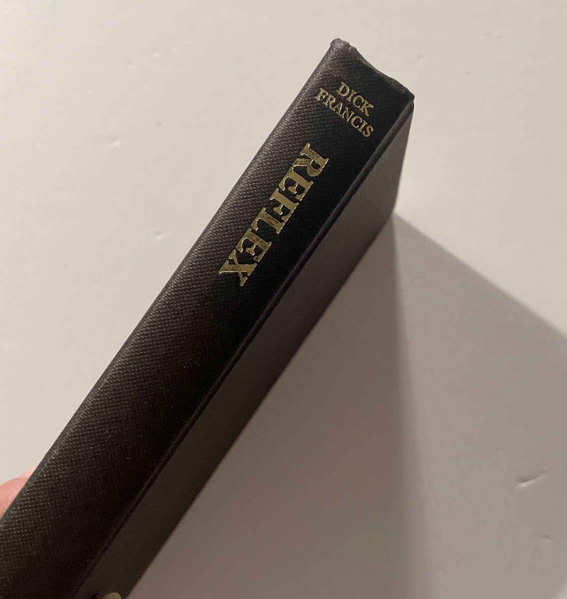 Reflex - Dick Francis HARDCOVER 1981 Edition