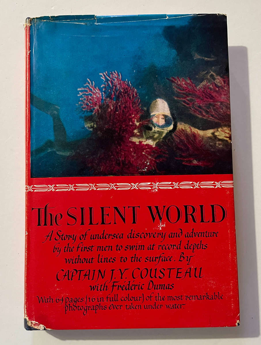 The Silent World - J Y Cousteau with Frederic Dumas (Hardcover published in 1961)