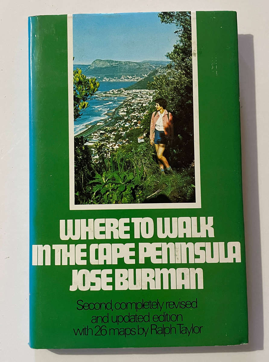 Where to Walk in the Cape Peninsula - Jose Burman - 1974 Revised and Updated edition, Signed
