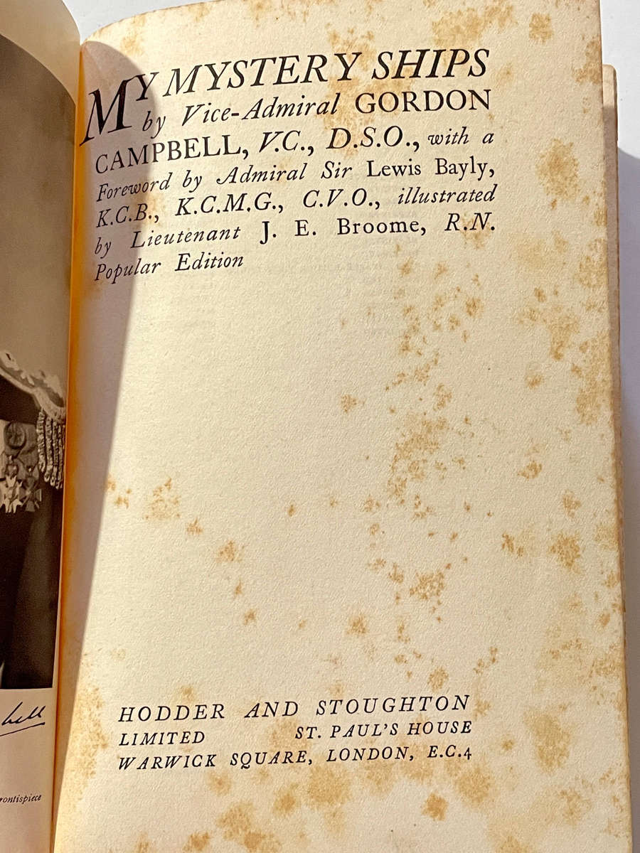 My Mystery Ships - Vice-Admiral Gordon Campbell V.C, D.S.O