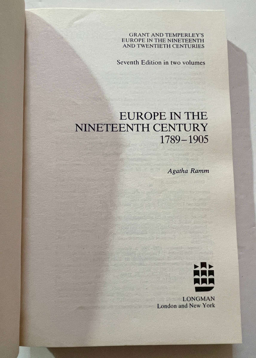 EUROPE in the Nineteenth Century Vol 1: 1789-1905 Agatha Ramm (7th Edition)