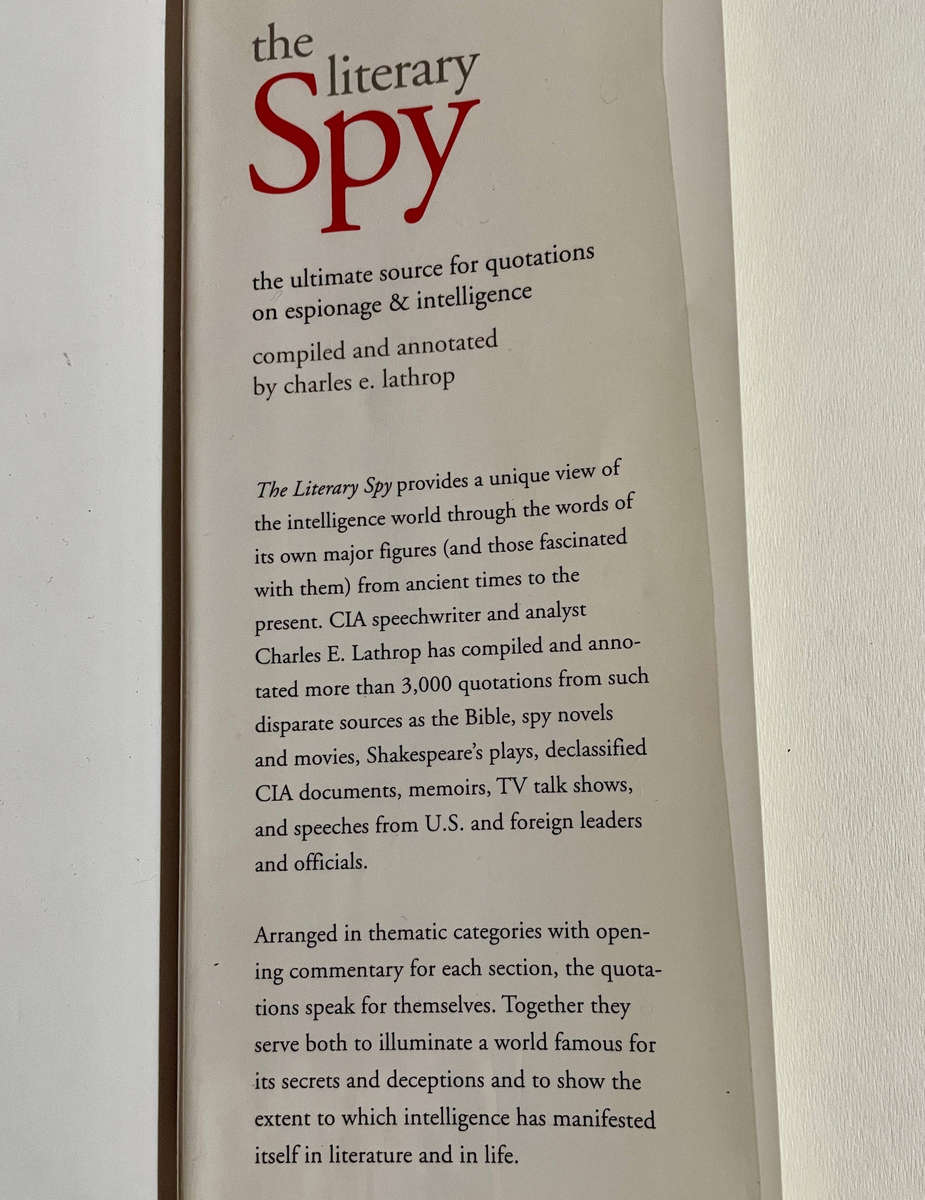 Literary Spy: The Ultimate Source for quotations on espionage and intelligence - Charles E Lathrop
