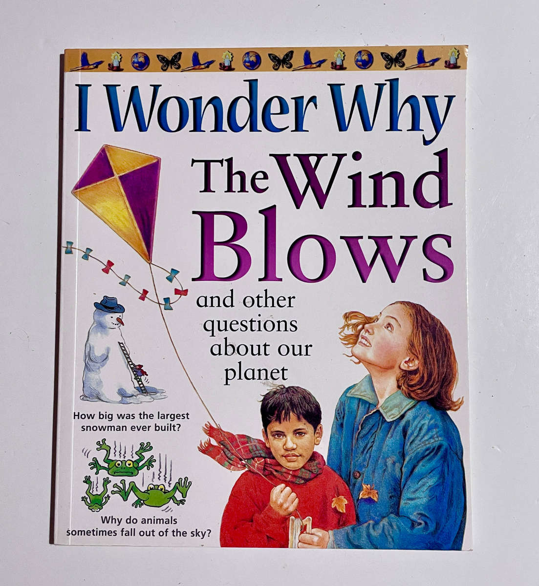 I Wonder Why The Wind Blows and other questions about our planet.