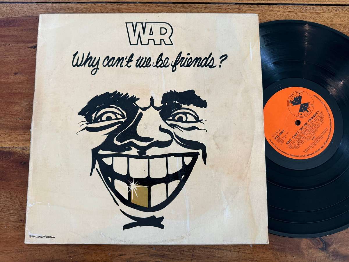War - Why Can't We Be Friends? FTL0001 (SA) VG/VG