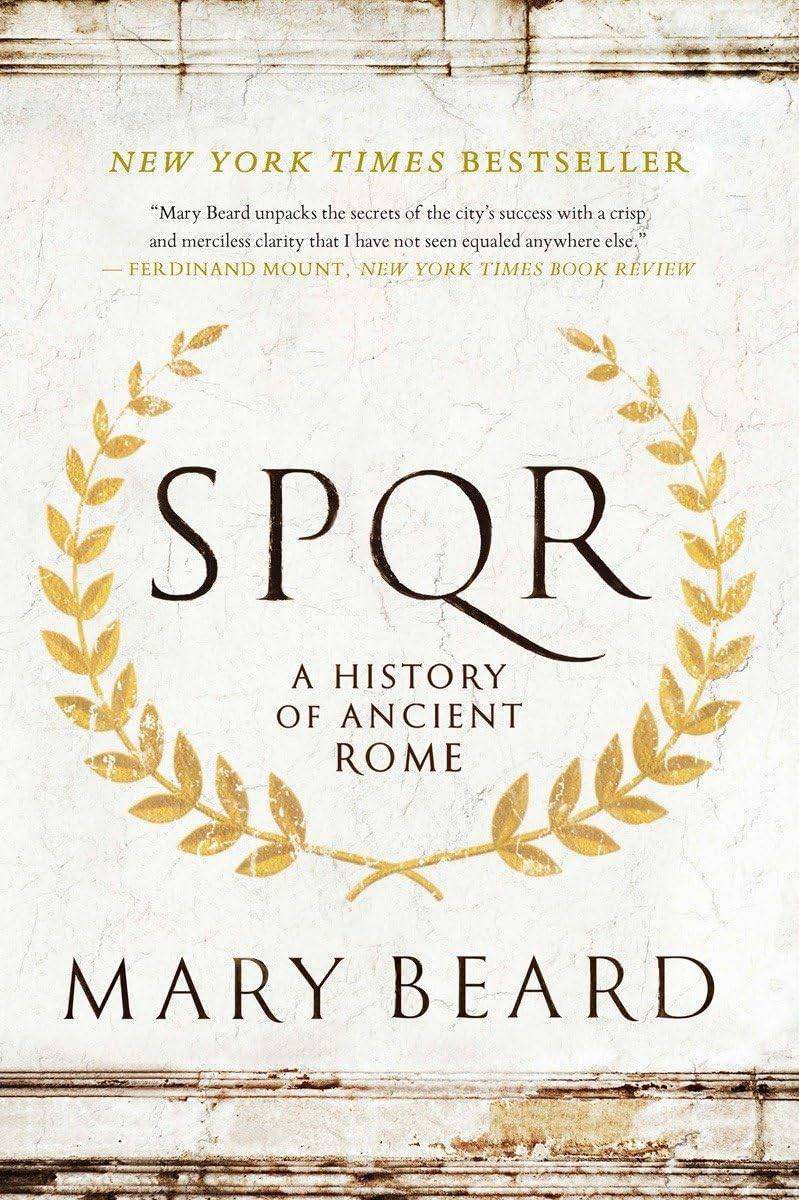 SPQR: A History of Ancient Rome : Mary Beard