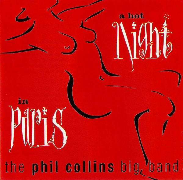 The Phil Collins Big Band  A Hot Night In Paris CD