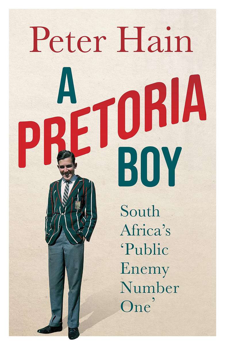 A Pretoria Boy: The Story of South Africa's 'Public Enemy Number 1' (Paperback)