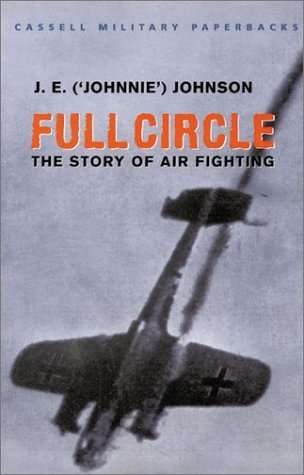 Full Circle - The Story of Air-fighting (Paperback)