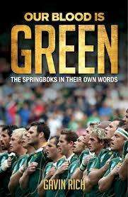 Our Blood is Green - The Springboks in Their Own Words