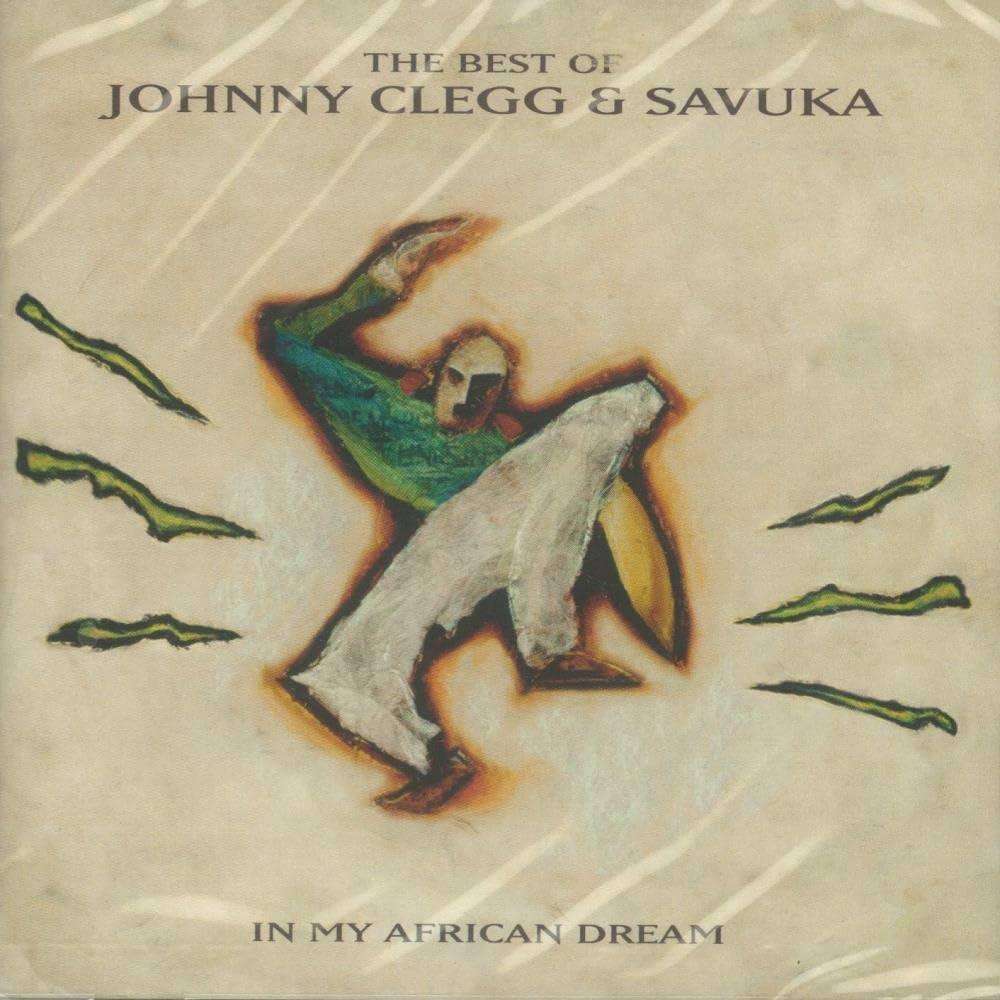 The Best of Johnny Clegg And Savuka in My Africa Dream CD (VG)