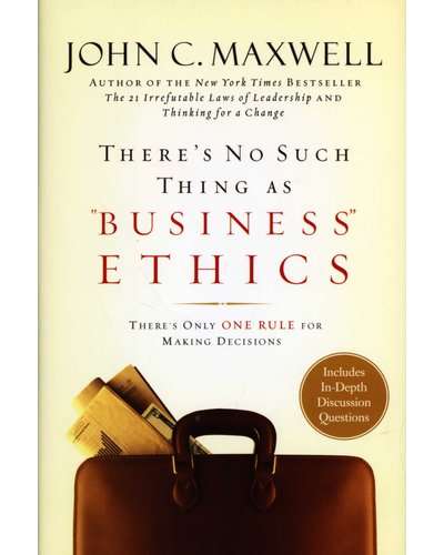 There's No Such Thing as Business Ethics (Hardcover)