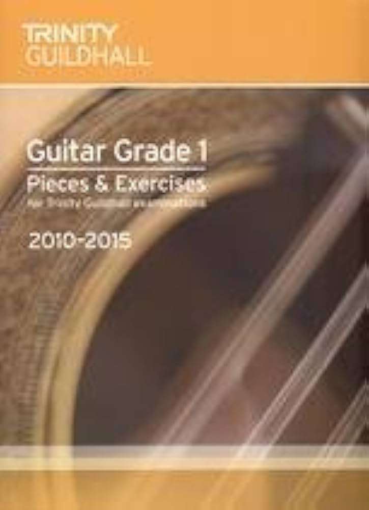 Trinity Guildhall: Guitar Pieces & Exercises 2010-2015. Grade 1 Paperback