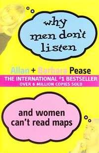 Why Men Don't Listen and Women Can't Read Maps
