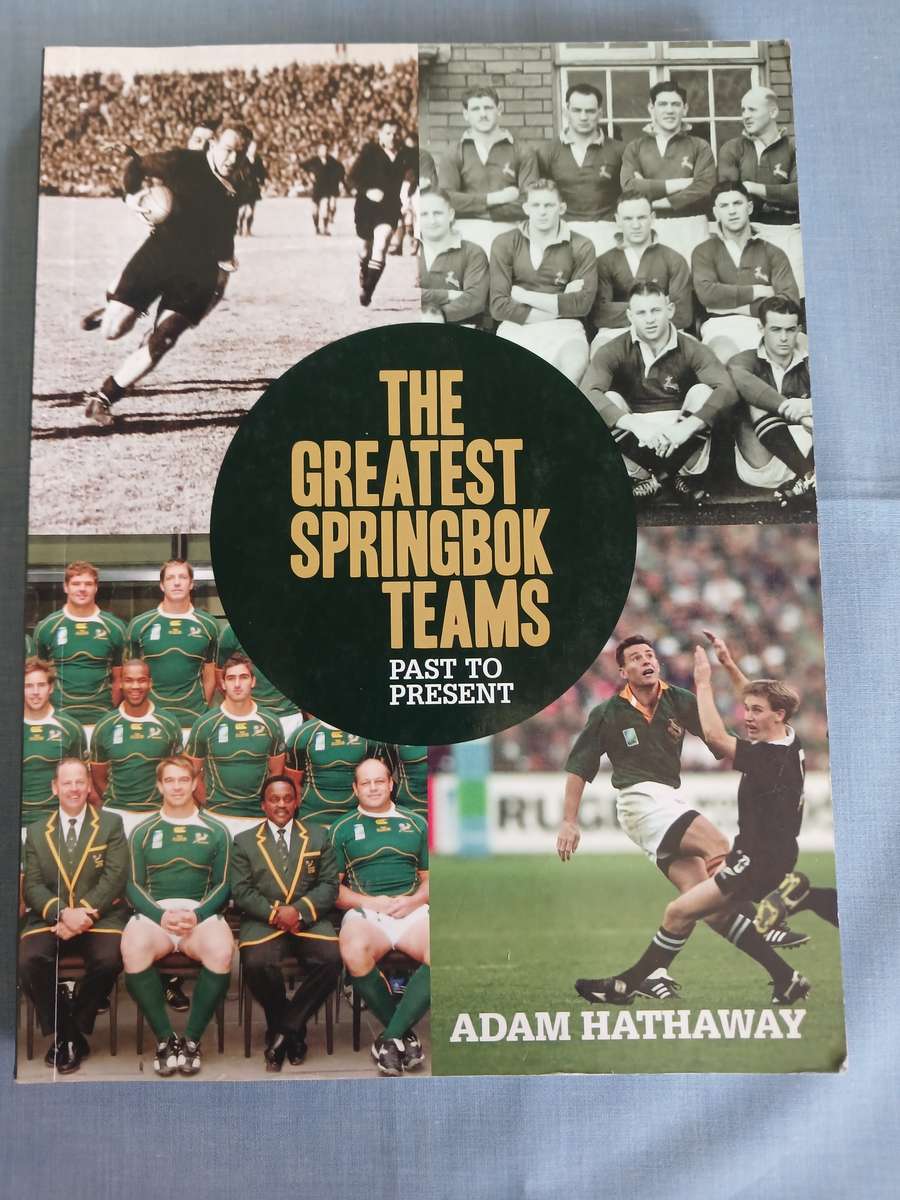 Rugby Book - The Greatest Springbok Teams - Past to Prest