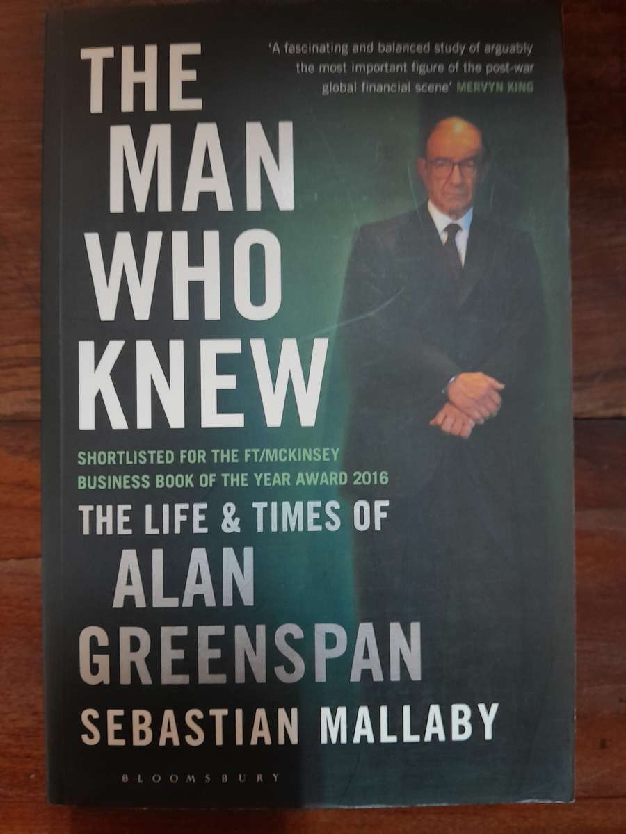 Alan Greenspan - The Man Who Knew