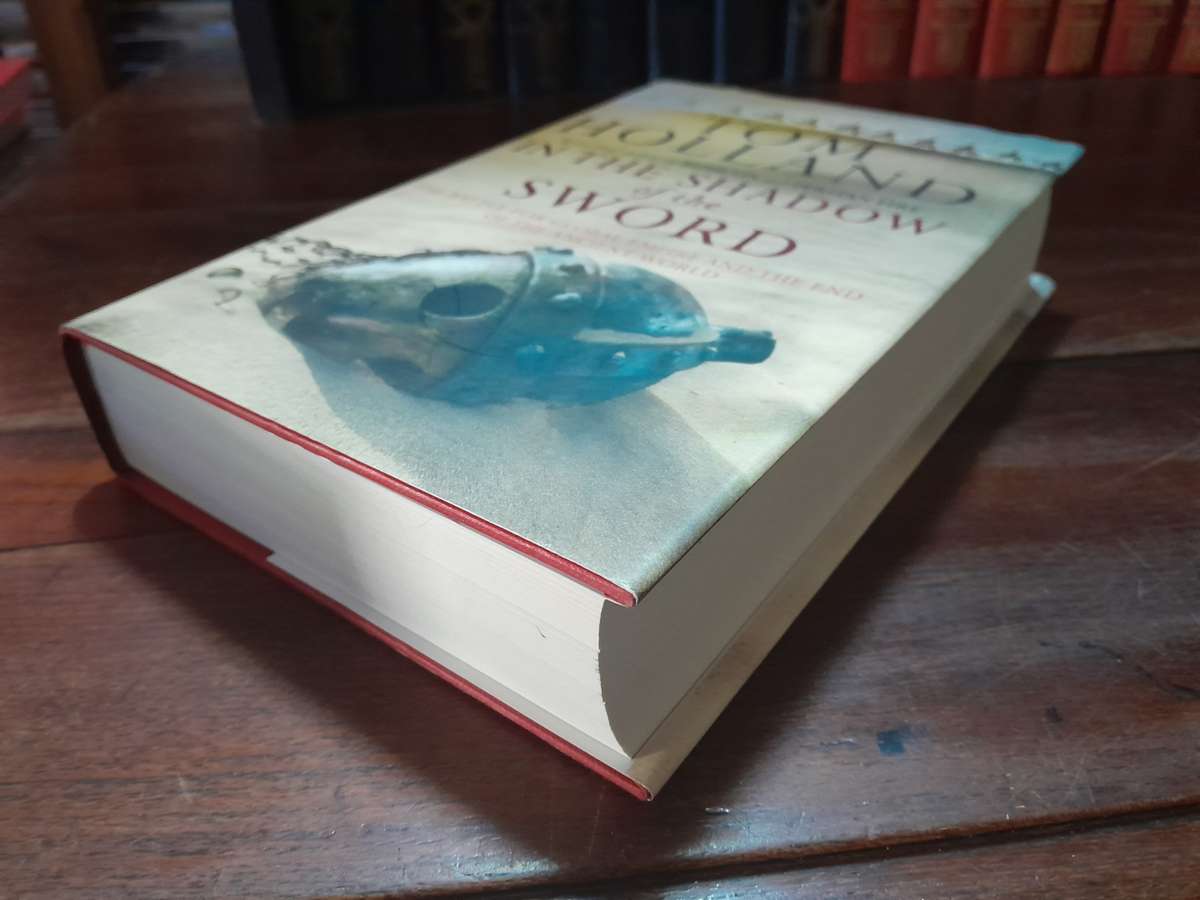 In the Shadow of the Sword - Tom Holland