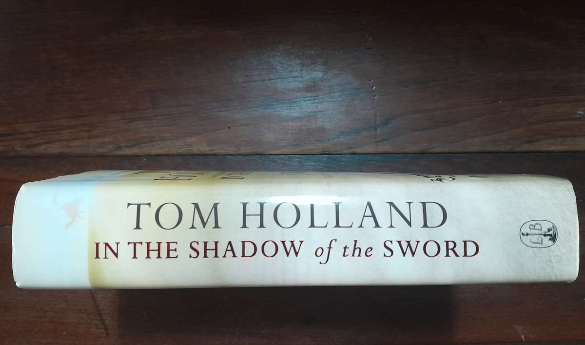 In the Shadow of the Sword - Tom Holland