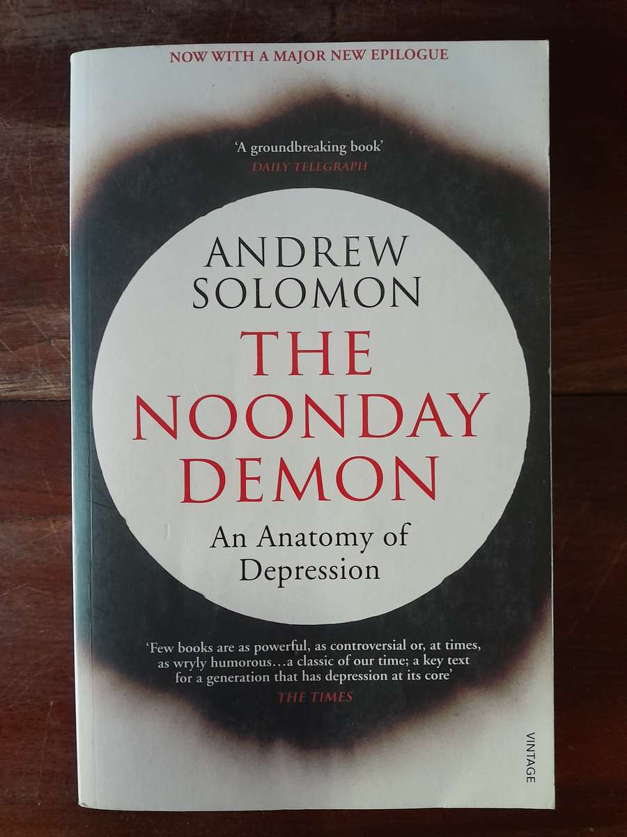 The Noonday Demon - An Anatomy of Depression