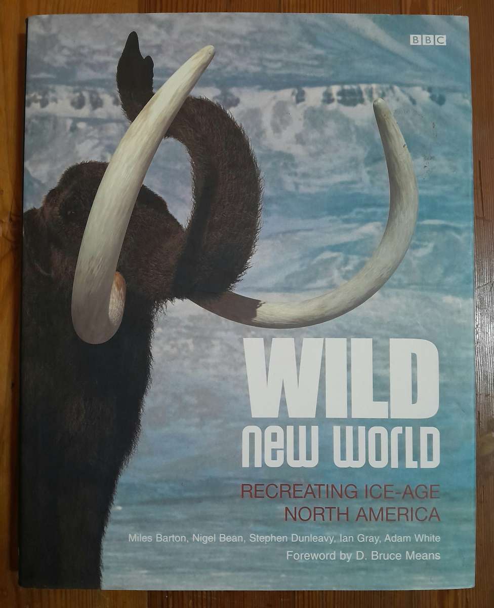 Wild New World - Recreating Ice-Age North America