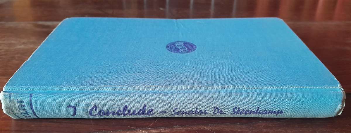 I Conclude - Convictions and Eperiences of a free-thinking Doctor and Hunter